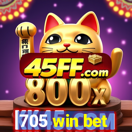 705 win bet